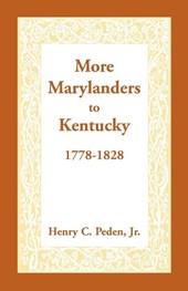 More Marylanders to Kentucky, 1778-1828