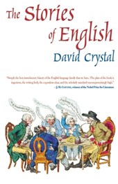 The Stories of English: The Best Introductory History of the English Language