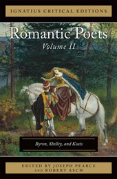 The Romantic Poets: Byron, Shelley, and Keats Volume 2