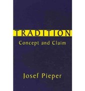 Tradition – Concept and Claim