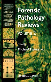 Forensic Pathology Reviews Vol 2