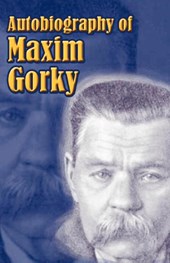 Autobiography of Maxim Gorky