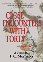 Close Encounters With Tort$-A Legal Farce