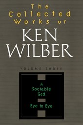 The Collected Works Of Ken Wilber, Volume 3