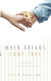 When Dreams Come True