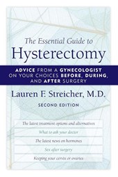 The Essential Guide to Hysterectomy