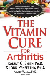The Vitamin Cure for Arthritis