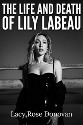 Life and Death of Lily LaBeau