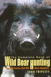 Complete Book of Wild Boar Hunting