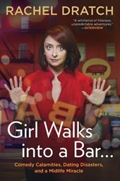 Girl Walks into a Bar . . .