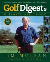 Golf Digest's Ultimate Drill Book