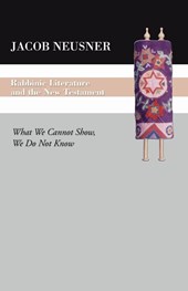 Rabbinic Literature and the New Testament
