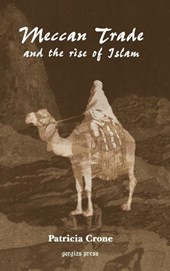Meccan Trade and the Rise of Islam