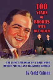 100 Years of Brodies with Hal Roach