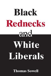 Black Rednecks & White Liberals