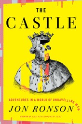 The Castle: Adventures in a World of Unraveling Men