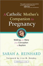 A Catholic Mother's Companion to Pregnancy