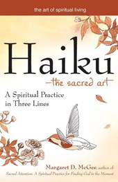 Haiku - the Sacred Art
