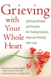 Grieving with Your Whole Heart