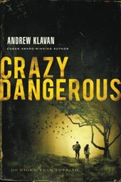 A Crazy Dangerous