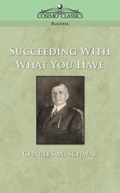 Succeeding with What You Have