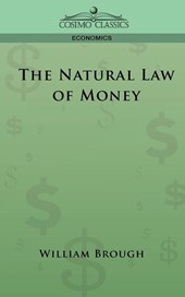 The Natural Law of Money