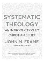 Frame, J: Systematic Theology