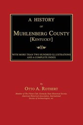 A History of Muhlenberg County [Kentucky]