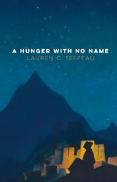 A Hunger With No Name