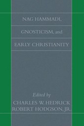Nag Hammadi, Gnosticism, and Early Christianity