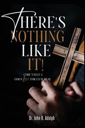 There's Nothing Like It