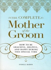 The Complete Mother of the Groom