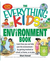 The Everything Kids' Environment Book