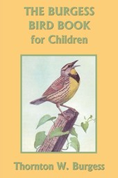 The Burgess Bird Book for Children