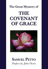 The Great Mystery of the Covenant of Grace