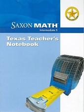 Texas Saxon Math Intermediate 5: Texas Teacher's Notebook