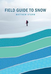 A Field Guide to Snow