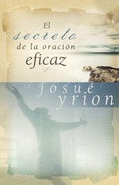 El secreto de la oracion eficaz