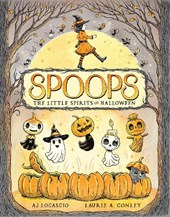 Spoops: The Little Spirits of Halloween