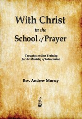 With Christ in the School of Prayer