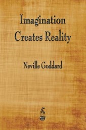 Imagination Creates Reality