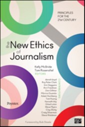 The New Ethics of Journalism: Principles for the 21st Century