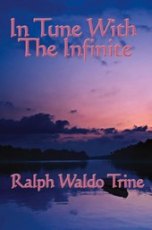 In Tune with the Infinite