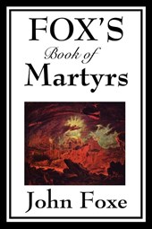 Fox's Book of Martyrs