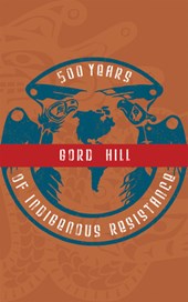 Hill, G: 500 Years of Indigenous Resistance