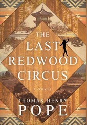 LAST REDWOOD CIRCUS