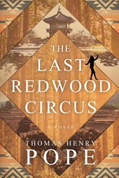The Last Redwood Circus