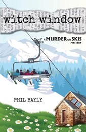 Witch Window: A Murder on Skis Mystery