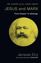 Ellul, J: Jesus and Marx