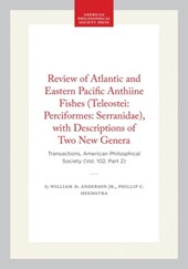 Review of Atlantic and Eastern Pacific Anthiine Fishes (Teleostei: Perciformes: Serranidae), with Descriptions of Two New Genera: Transactions, Americ